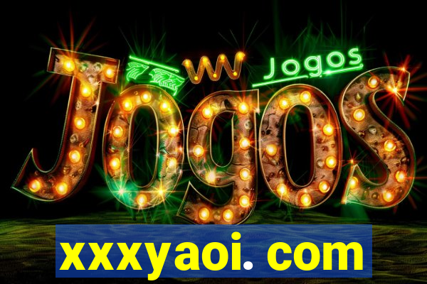 xxxyaoi. com